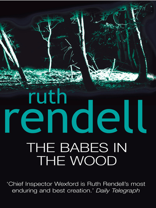 Title details for The Babes In the Wood by Ruth Rendell - Available